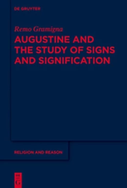 Abbildung von Gramigna | Augustine's Theory of Signs, Signification, and Lying | 1. Auflage | 2020 | beck-shop.de