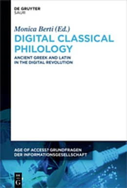 Abbildung von Berti | Digital Classical Philology | 1. Auflage | 2019 | beck-shop.de
