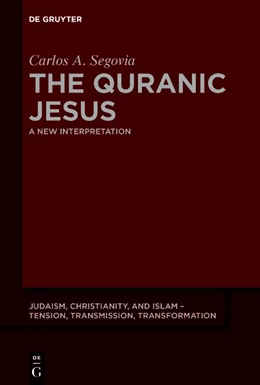 Abbildung von Segovia | The Quranic Jesus | 1. Auflage | 2018 | beck-shop.de