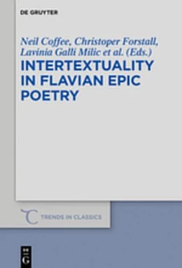 Abbildung von Coffee / Forstall | Intertextuality in Flavian Epic Poetry | 1. Auflage | 2019 | beck-shop.de