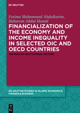 Abbildung von Abdulkarim / Mirakhor | Financialization of the economy and income inequality in selected OIC and OECD countries | 1. Auflage | 2019 | beck-shop.de