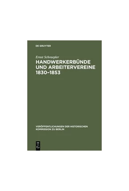 Abbildung von Schraepler | Handwerkerbünde und Arbeitervereine 1830-1853 | 1. Auflage | 2018 | beck-shop.de