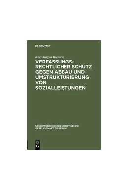 Abbildung von Bieback | Verfassungsrechtlicher Schutz gegen Abbau und Umstrukturierung von Sozialleistungen | 1. Auflage | 2018 | beck-shop.de