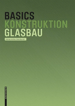Abbildung von Achilles | Basics Glasbau | 1. Auflage | 2017 | beck-shop.de