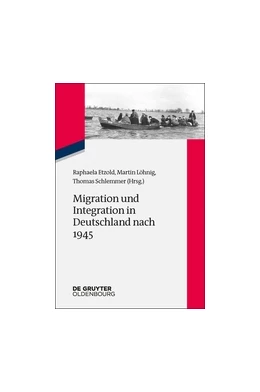 Abbildung von Etzold / Löhnig | Migration und Integration in Deutschland nach 1945 | 1. Auflage | 2019 | beck-shop.de