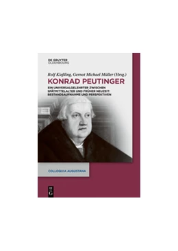 Abbildung von Kießling | Konrad Peutinger | 1. Auflage | 2018 | beck-shop.de
