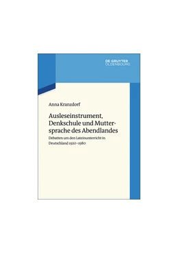 Abbildung von Kranzdorf | Ausleseinstrument, Denkschule und Muttersprache des Abendlandes | 1. Auflage | 2018 | beck-shop.de