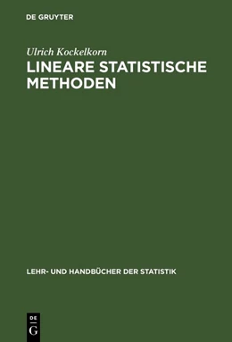 Abbildung von Kockelkorn | Lineare statistische Methoden | 1. Auflage | 2018 | beck-shop.de