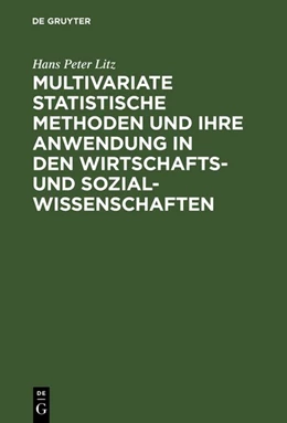 Abbildung von Litz | Multivariate Statistische Methoden und ihre Anwendung in den Wirtschafts- und Sozialwissenschaften | 1. Auflage | 2018 | beck-shop.de