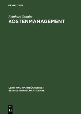 Abbildung von Schulte | Kostenmanagement | 1. Auflage | 2018 | beck-shop.de