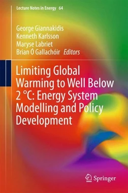 Abbildung von Giannakidis / Karlsson | Limiting Global Warming to Well Below 2 °C: Energy System Modelling and Policy Development | 1. Auflage | 2018 | beck-shop.de