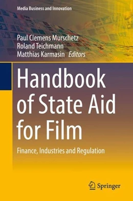 Abbildung von Murschetz / Teichmann | Handbook of State Aid for Film | 1. Auflage | 2018 | beck-shop.de