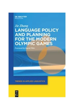 Abbildung von Zhang | Language Policy and Planning for the Modern Olympic Games | 1. Auflage | 2021 | beck-shop.de