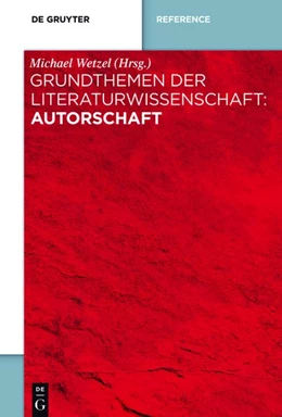 Abbildung von Wetzel | Grundthemen der Literaturwissenschaft: Autorschaft | 1. Auflage | 2019 | beck-shop.de