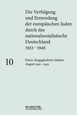 Abbildung von Loose | Polen: Die eingegliederten Gebiete August 1941-1945 | 1. Auflage | 2020 | beck-shop.de