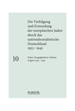 Abbildung von Loose | Polen: Die eingegliederten Gebiete August 1941-1945 | 1. Auflage | 2020 | beck-shop.de