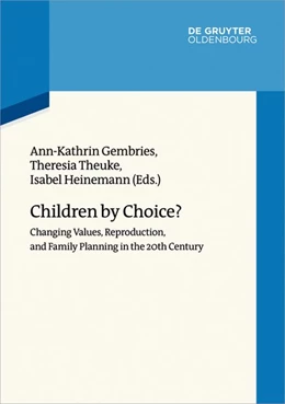 Abbildung von Gembries / Theuke | Children by Choice? | 1. Auflage | 2018 | beck-shop.de