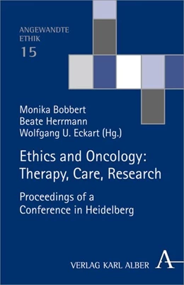 Abbildung von Bobbert / Herrmann | Ethics and Oncology | 1. Auflage | 2018 | beck-shop.de