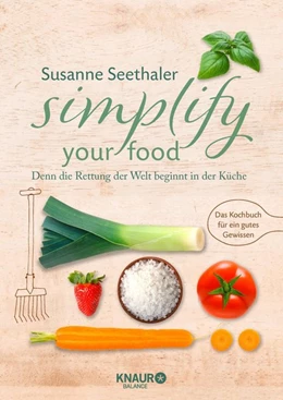 Abbildung von Seethaler | Simplify your food | 1. Auflage | 2018 | beck-shop.de