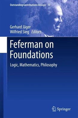 Abbildung von Jäger / Sieg | Feferman on Foundations | 1. Auflage | 2018 | beck-shop.de