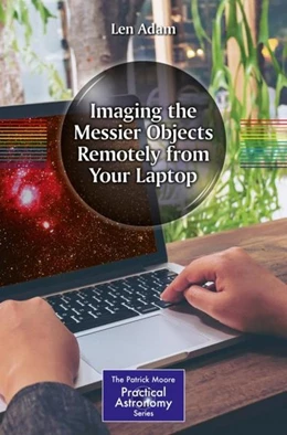 Abbildung von Adam | Imaging the Messier Objects Remotely from Your Laptop | 1. Auflage | 2018 | beck-shop.de