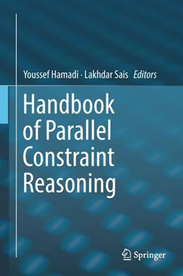 Abbildung von Hamadi / Sais | Handbook of Parallel Constraint Reasoning | 1. Auflage | 2018 | beck-shop.de