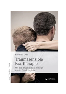 Abbildung von Klees | Traumasensible Paartherapie | 1. Auflage | 2018 | beck-shop.de