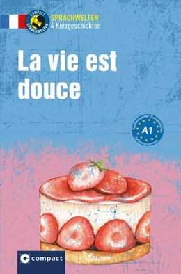 Abbildung von Famin / Martin | La vie est douce | 1. Auflage | 2018 | beck-shop.de
