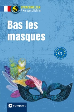 Abbildung von Blancher / Derrier | Bas les masques ! | 1. Auflage | 2018 | beck-shop.de