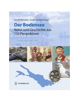 Abbildung von Derschka / Klöckler | Der Bodensee - Natur und Geschichte aus 150 Perspektiven | 1. Auflage | 2019 | beck-shop.de