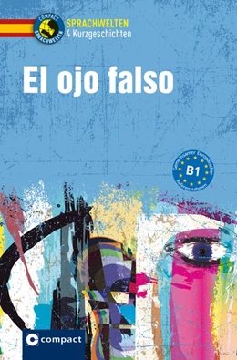 Abbildung von Bech / López Toribio | El ojo falso | 1. Auflage | 2018 | beck-shop.de