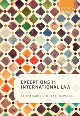 Abbildung von Bartels / Paddeu | Exceptions in International Law | 1. Auflage | 2020 | beck-shop.de