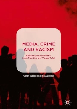 Abbildung von Bhatia / Poynting | Media, Crime and Racism | 1. Auflage | 2018 | beck-shop.de