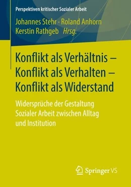 Abbildung von Stehr / Anhorn | Konflikt als Verhältnis - Konflikt als Verhalten - Konflikt als Widerstand | 1. Auflage | 2018 | beck-shop.de