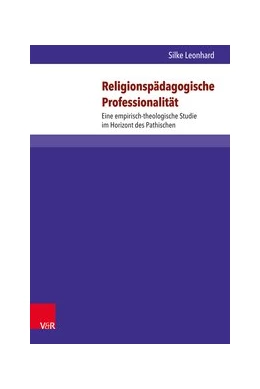 Abbildung von Leonhard | Religionspädagogische Professionalität | 1. Auflage | 2018 | beck-shop.de