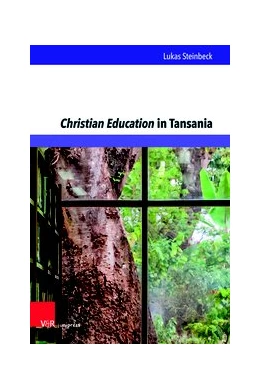 Abbildung von Steinbeck | Christian Education in Tansania | 1. Auflage | 2018 | beck-shop.de