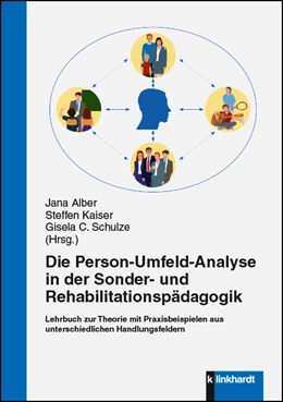 Abbildung von Alber / Kaiser | Die Person-Umfeld-Analyse in der Sonder- und Rehabilitationspädagogik | 1. Auflage | 2018 | beck-shop.de