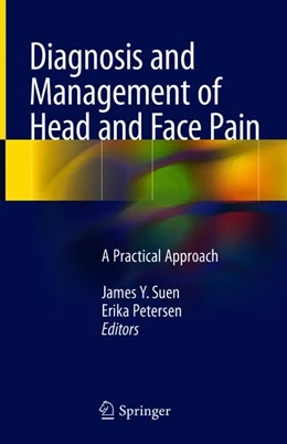 Abbildung von Suen / Petersen | Diagnosis and Management of Head and Face Pain | 1. Auflage | 2018 | beck-shop.de