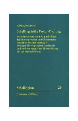 Abbildung von Arnold | Schellings frühe Paulus-Deutung | 1. Auflage | 2019 | 29 | beck-shop.de