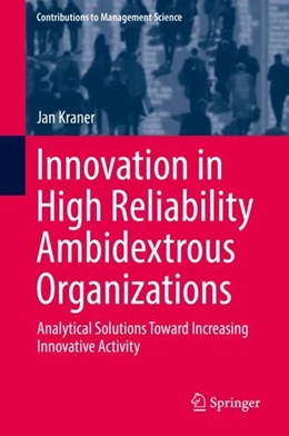 Abbildung von Kraner | Innovation in High Reliability Ambidextrous Organizations | 1. Auflage | 2018 | beck-shop.de