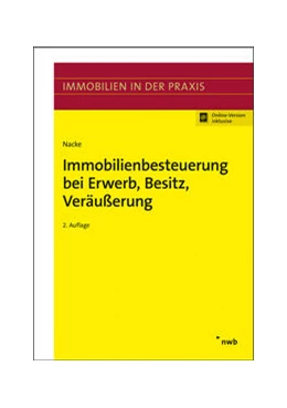 Abbildung von Nacke | Immobilienbesteuerung bei Erwerb, Besitz, Veräußerung | 2. Auflage | 2019 | beck-shop.de