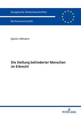 Abbildung von Ullmann | Die Stellung behinderter Menschen im Erbrecht | 1. Auflage | 2018 | 5993 | beck-shop.de