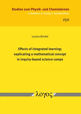 Abbildung von Bindel | Effects of integrated learning: explicating a mathematical concept in inquiry-based science camps | 1. Auflage | 2018 | 250 | beck-shop.de