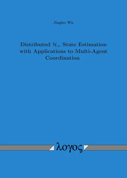 Abbildung von Wu | Distributed H-infinity State Estimation with Applications to Multi-Agent Coordination | 1. Auflage | 2018 | beck-shop.de