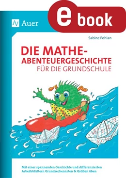 Abbildung von Pohlan | Die Mathe-Abenteuergeschichte für die Grundschule | 1. Auflage | 2023 | beck-shop.de