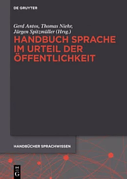 Abbildung von Antos / Niehr | Handbuch Sprache im Urteil der Öffentlichkeit | 1. Auflage | 2019 | beck-shop.de