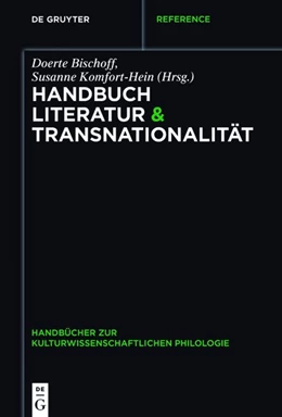 Abbildung von Bischoff / Komfort-Hein | Handbuch Literatur & Transnationalität | 1. Auflage | 2019 | beck-shop.de