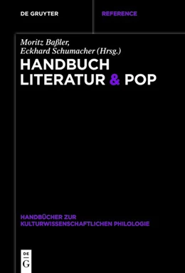 Abbildung von Baßler / Schumacher | Handbuch Literatur & Pop | 1. Auflage | 2019 | beck-shop.de