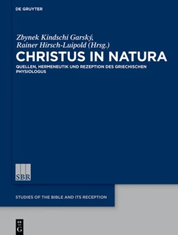 Abbildung von Kindschi Garský / Hirsch-Luipold | Christus in natura | 1. Auflage | 2019 | beck-shop.de