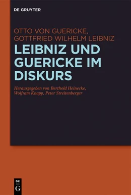 Abbildung von Heinecke / Knapp | Leibniz und Guericke im Diskurs | 1. Auflage | 2018 | beck-shop.de